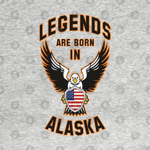 Legends are born in Alaska by Dreamteebox